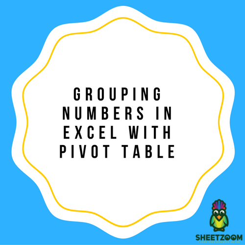 Grouping Numbers In Excel With Pivot Table
